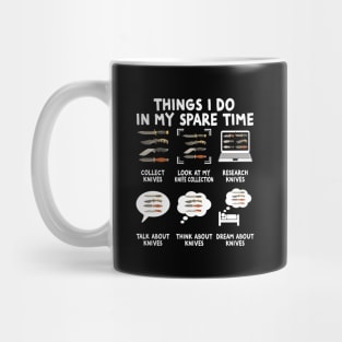 Things I Do Knife Collector Knives Collector Knife Lover Mug